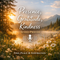 Presence, Gratitude, Kindness Audio Prayer